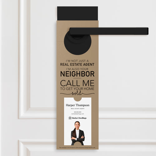 I'm not just a Real Estate Agent | Door Hangers Door Hanger Market Dwellings KRAFT 10