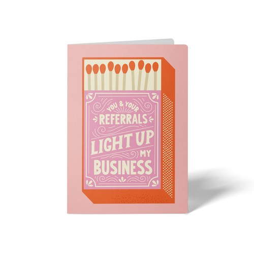 You And Your Referrals Light Up My Business | Real Estate Greeting Cards with Envelopes Greeting Card Market Dwellings