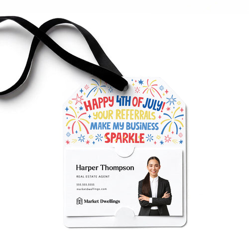 Happy 4th of July | Your Referrals Make My Business Sparkle Pop By | Gift Tags Gift Tag Market Dwellings