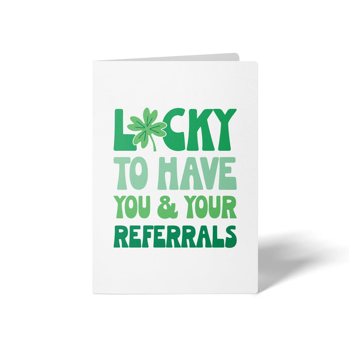 Set of Lucky To Have You And Your Referrals | St. Patrick's Day Greeting Cards | Envelopes Included | 118-GC001-AB Greeting Card Market Dwellings WHITE