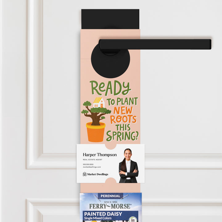Ready to Plant Your Roots This Spring? | Door Hangers Season Door Hanger Market Dwellings