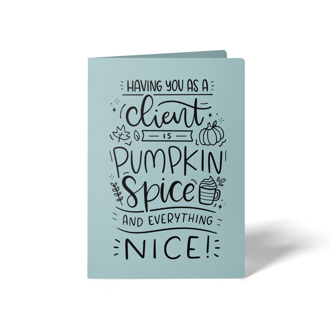 Set of Having You as a Client is Pumpkin Spice and Everything Nice Greeting Cards | Envelopes Included Greeting Card Market Dwellings LIGHT BLUE