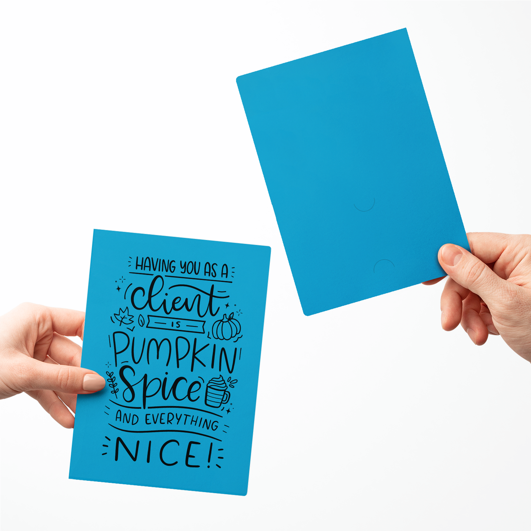 Set of Having You as a Client is Pumpkin Spice and Everything Nice Greeting Cards | Envelopes Included Greeting Card Market Dwellings