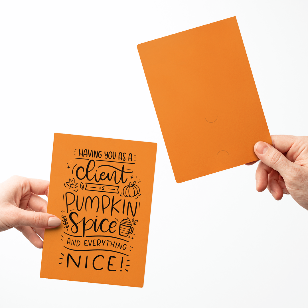 Set of Having You as a Client is Pumpkin Spice and Everything Nice Greeting Cards | Envelopes Included Greeting Card Market Dwellings