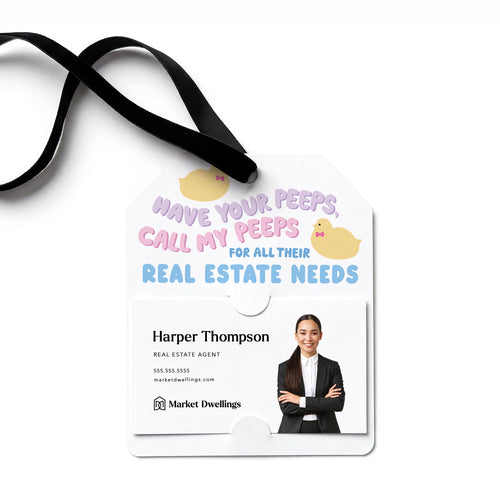 Have Your Peeps, Call My Peeps For All Their Real Estate Needs | Gift Tags Gift Tag Market Dwellings