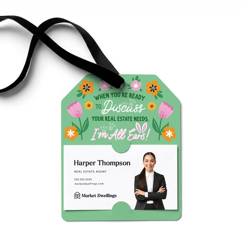 When You're Ready To Discuss Your Real Estate Needs, I'm All Ears! | Gift Tags Gift Tag Market Dwellings