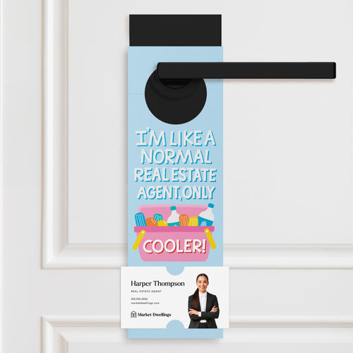I'm Like A Normal Real Estate Agent, Only Cooler! | Summer Door Hangers Season Door Hanger Market Dwellings CORNFLOWER BLUE 10