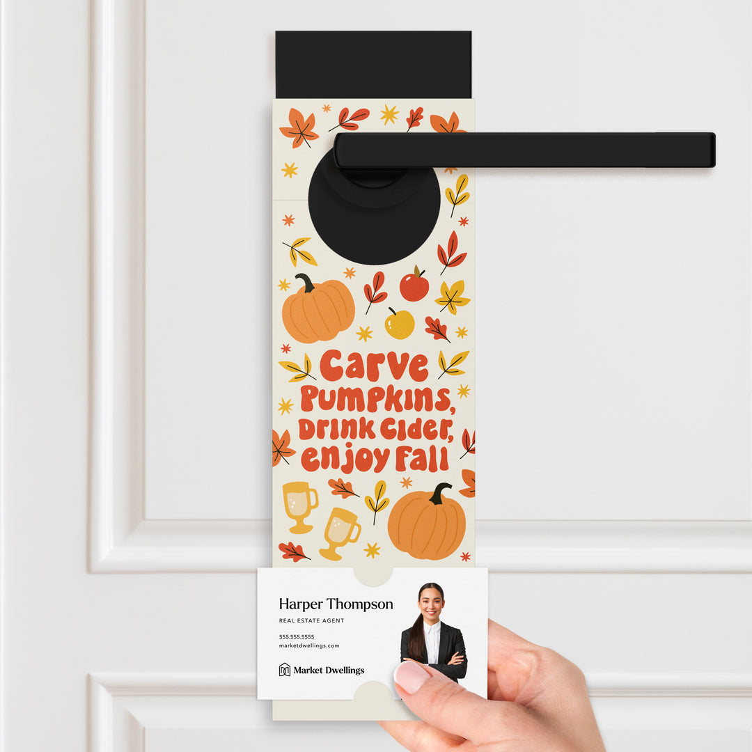 Carve Pumpkins, Drink Cider, Enjoy Fall | Door Hangers Season Door Hanger Market Dwellings