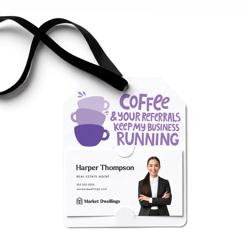 Coffee And Your Referrals Keep My Business Running | Gift Tags Gift Tag Market Dwellings LILAC 12