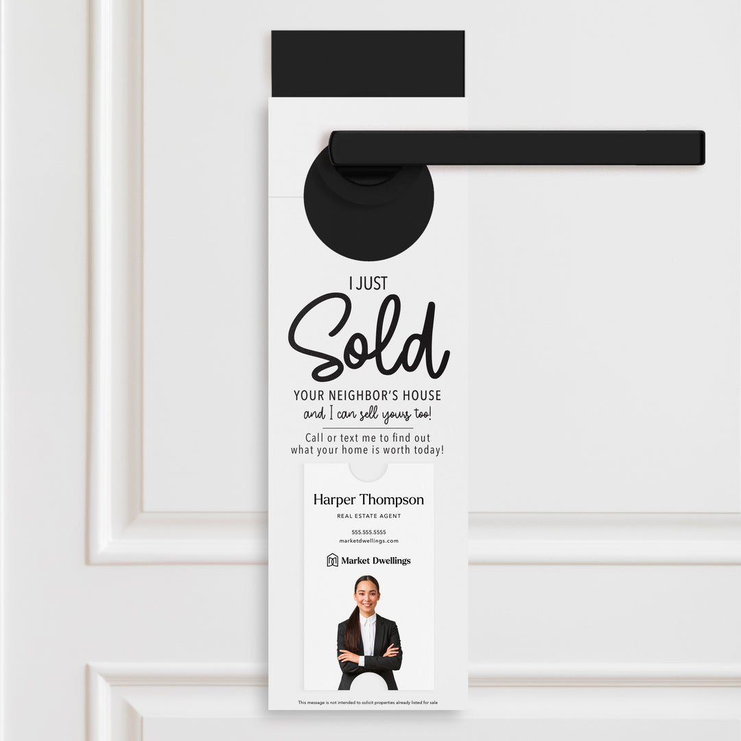 Vertical | I Just Sold Your Neighbor's House | Real Estate Door Hangers | 3-DH005 Door Hanger Market Dwellings WHITE