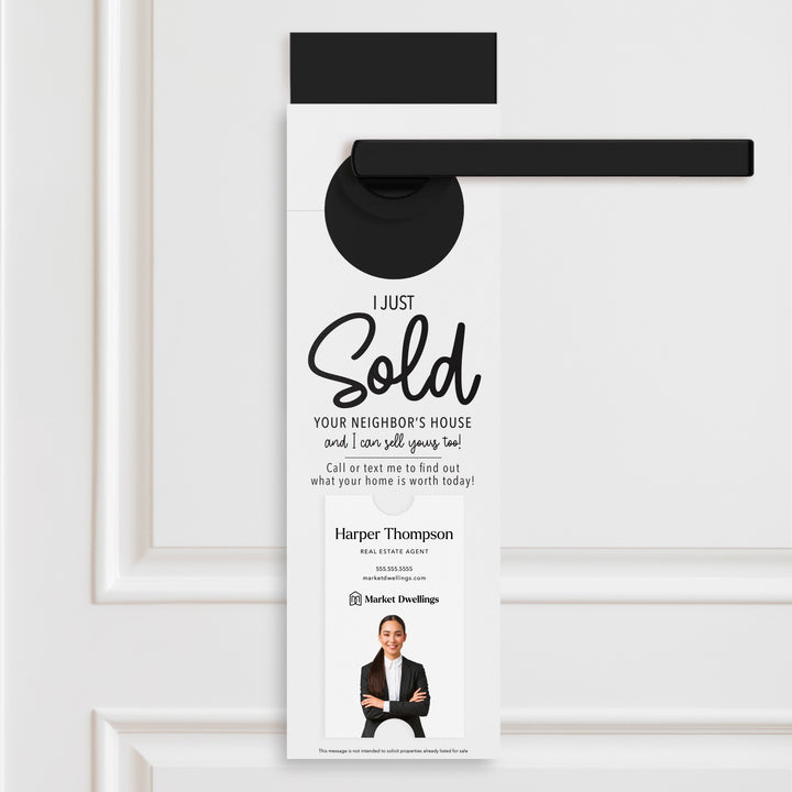 Vertical | I Just Sold Your Neighbor's House | Real Estate Door Hangers | 3-DH005 Door Hanger Market Dwellings WHITE