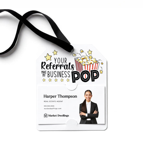 Your Referrals Make My Business Pop | Gift Tags Gift Tag Market Dwellings