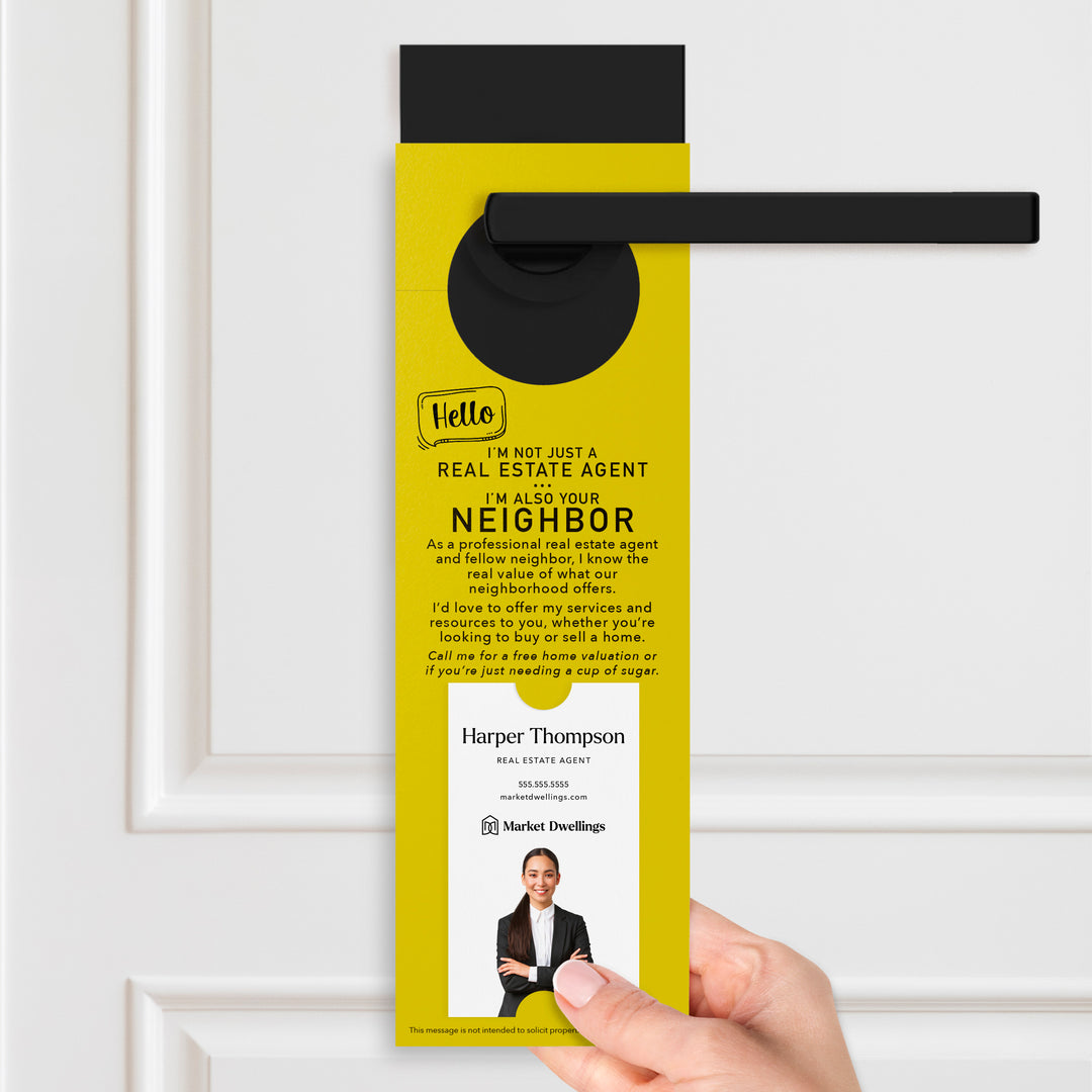 Vertical | Hello I'm not just a Real Estate Agent | Door Hangers | 4-DH005 Door Hanger Market Dwellings