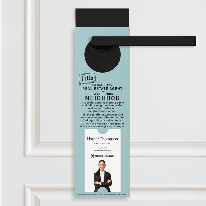 Vertical | Hello I'm not just a Real Estate Agent | Door Hangers | 4-DH005 Door Hanger Market Dwellings LIGHT BLUE