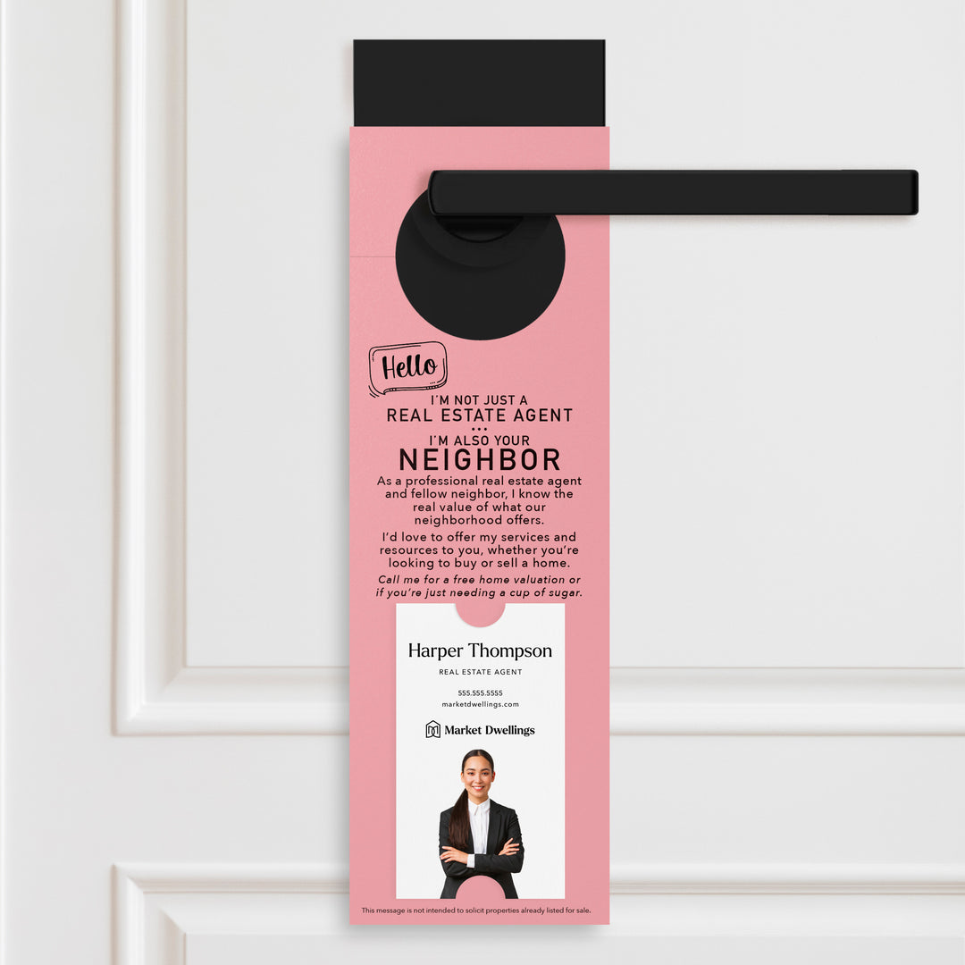Vertical | Hello I'm not just a Real Estate Agent | Door Hangers | 4-DH005 Door Hanger Market Dwellings LIGHT PINK