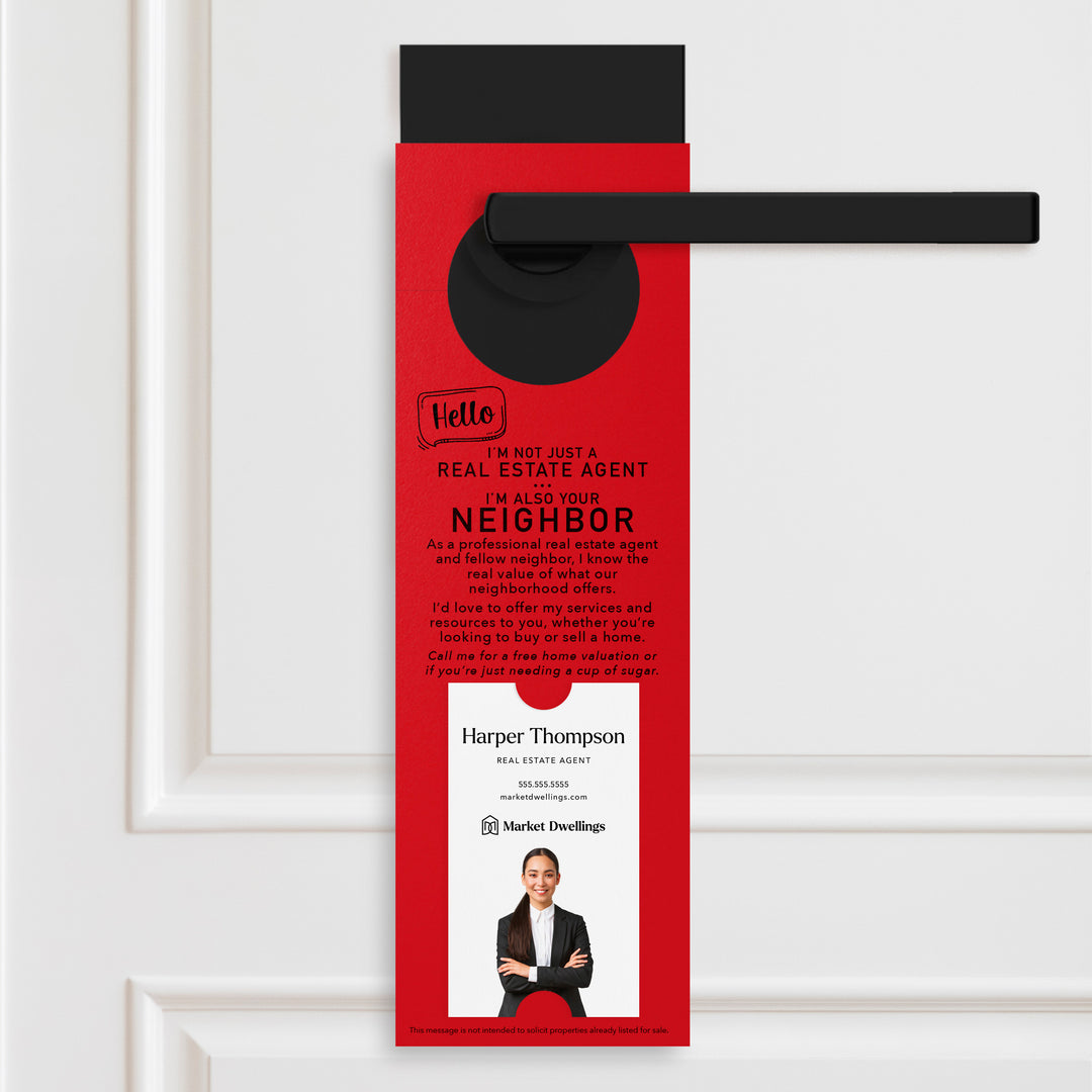 Vertical | Hello I'm not just a Real Estate Agent | Door Hangers | 4-DH005 Door Hanger Market Dwellings SCARLET