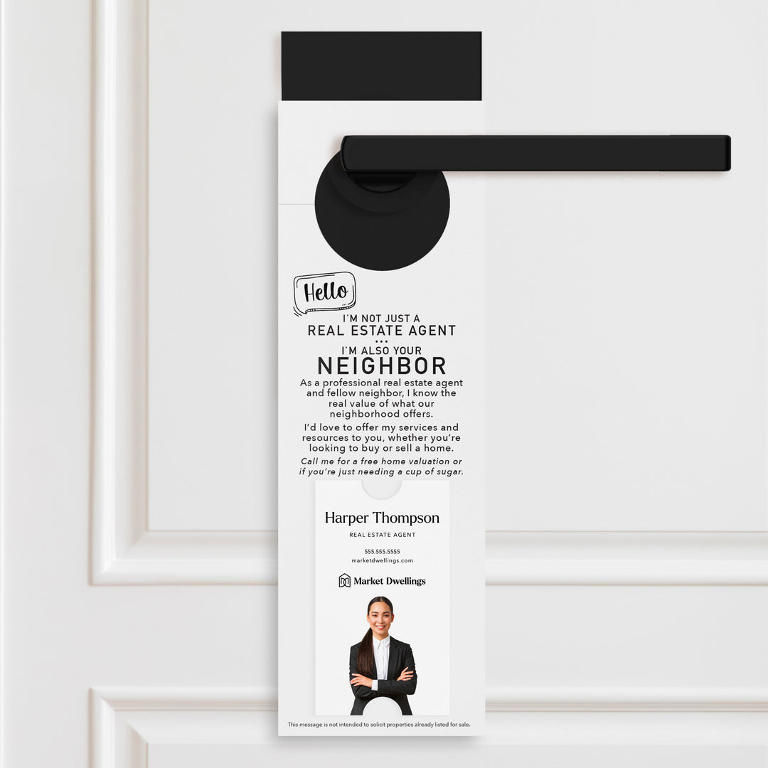 Vertical | Hello I'm not just a Real Estate Agent | Door Hangers | 4-DH005 Door Hanger Market Dwellings WHITE