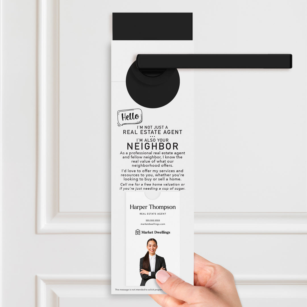 Vertical | Hello I'm not just a Real Estate Agent | Door Hangers | 4-DH005 Door Hanger Market Dwellings