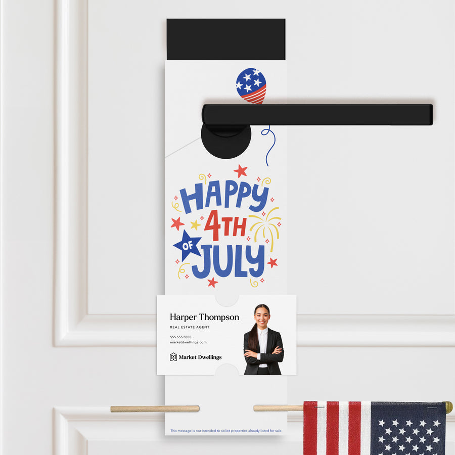 Happy Fourth of July | Colorful Real Estate Agent Flag Holder Door Hanger | 5-DH004 Holiday Door Hanger Market Dwellings