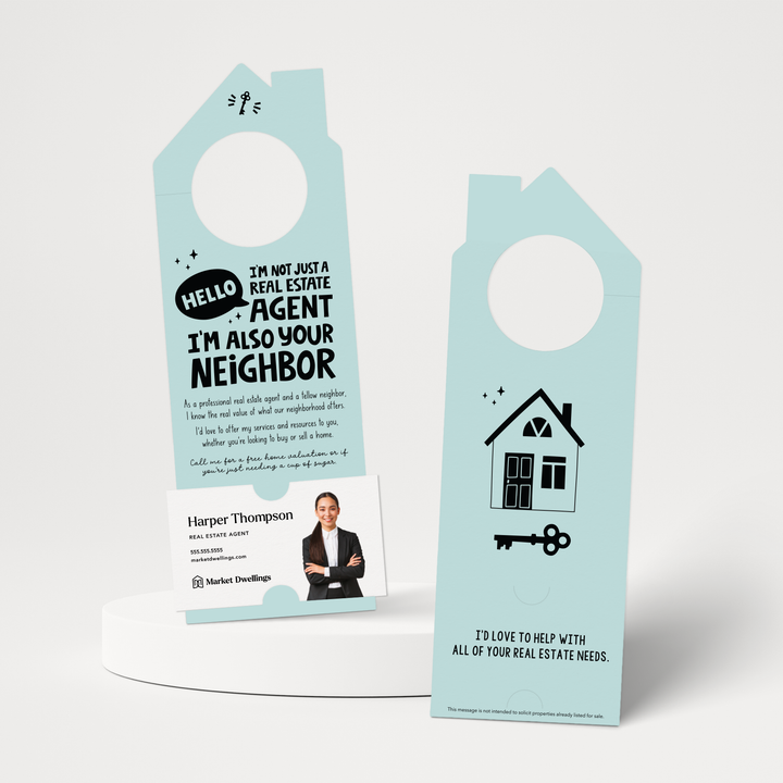Hello, I'm Not Just a Real Estate Agent, I'm Also Your Neighbor | Real Estate Door Hangers | 68-DH002 Door Hanger Market Dwellings LIGHT BLUE  