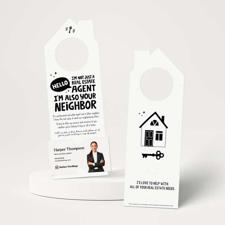 Hello, I'm Not Just a Real Estate Agent, I'm Also Your Neighbor | Real Estate Door Hangers | 68-DH002 Door Hanger Market Dwellings WHITE  