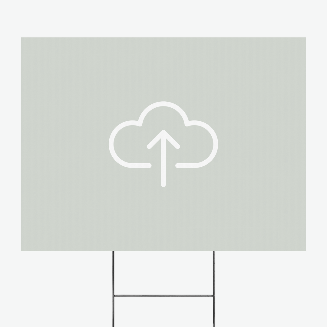 Upload Your Own Design | Yard Sign | DSY-00 Yard Sign Market Dwellings
