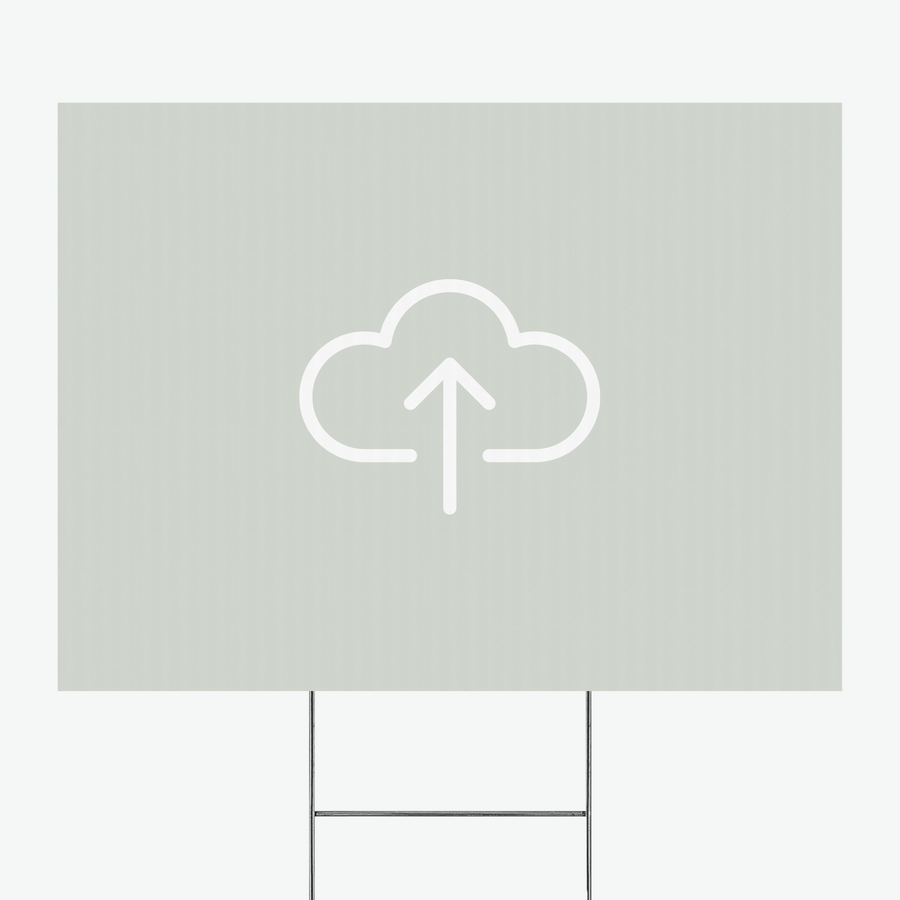 Upload Your Own Design | Yard Sign | DSY-00 Yard Sign Market Dwellings