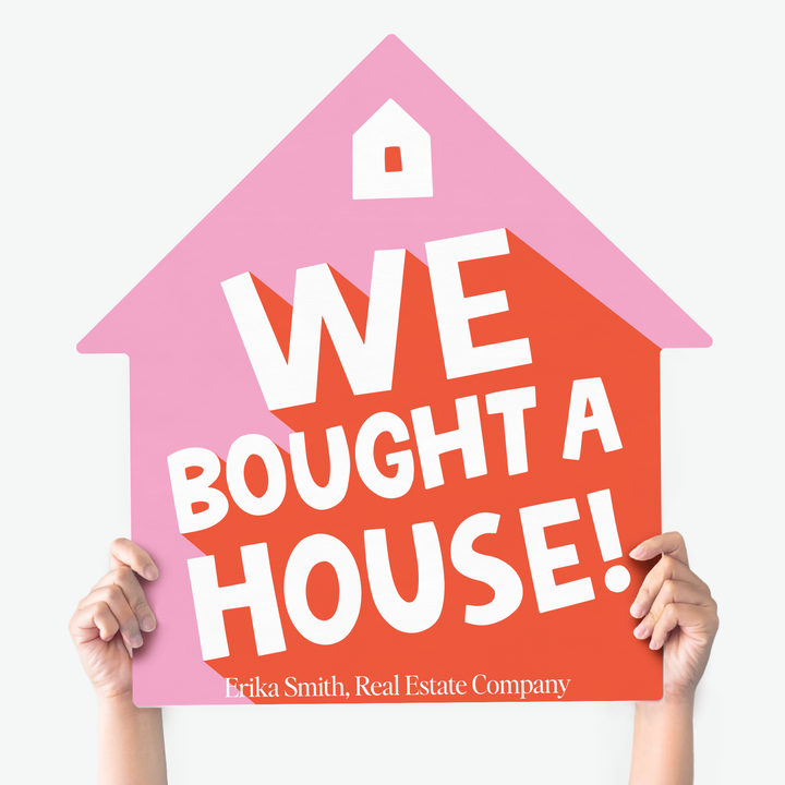 Customizable | Closing Day Real Estate House Sign | Photo Prop | DSY3 House Sign Market Dwellings WE BOUGHT A HOUSE! PINK SHERBET
