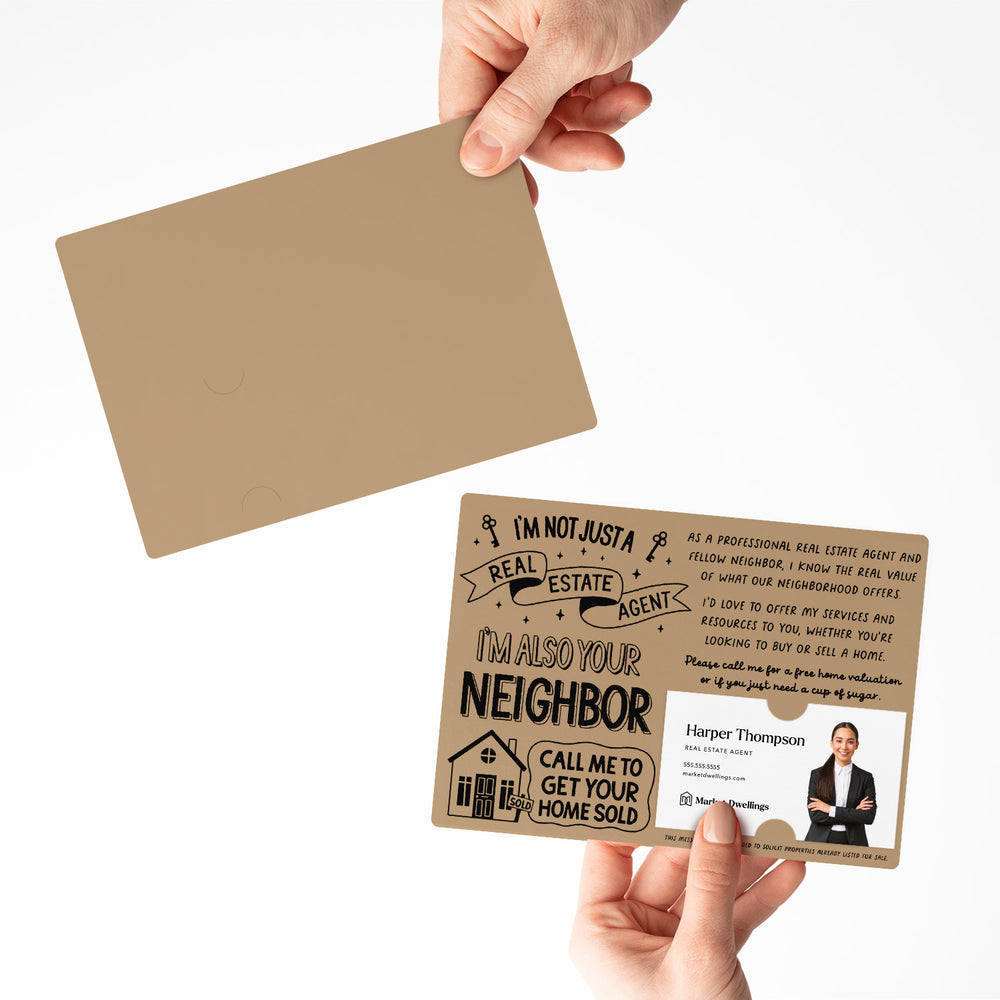 Set of I'm Not Just A Real Estate Agent, I'm Also Your Neighbor | Mailers | Envelopes Included | M127-M003 Mailer Market Dwellings