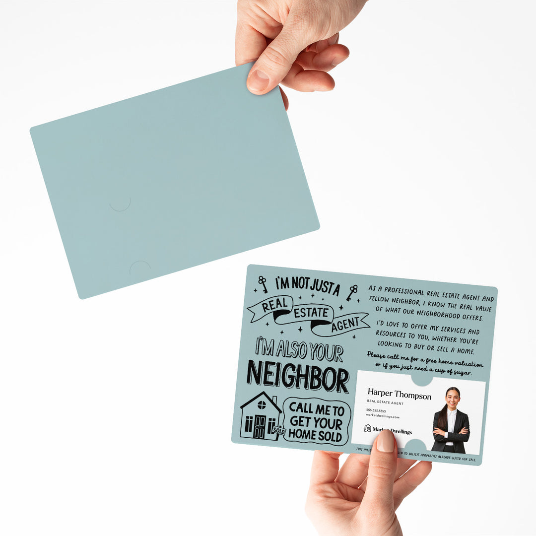 Set of I'm Not Just A Real Estate Agent, I'm Also Your Neighbor | Mailers | Envelopes Included | M127-M003 Mailer Market Dwellings