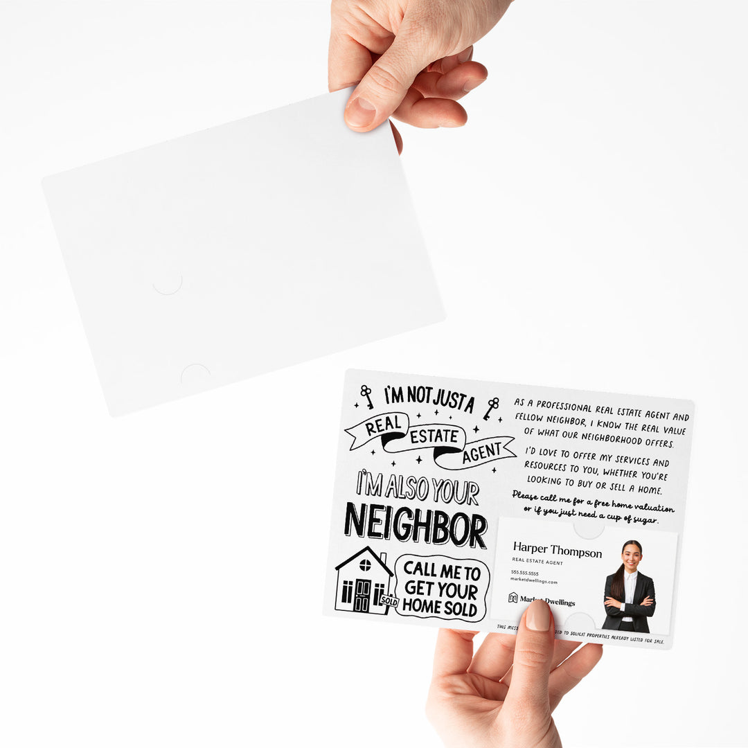 Set of I'm Not Just A Real Estate Agent, I'm Also Your Neighbor | Mailers | Envelopes Included | M127-M003 Mailer Market Dwellings