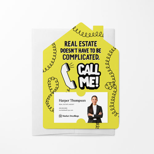 Real estate doesn't have to be complicated. Call me! | Real Estate Mailers with Envelopes Mailer Market Dwellings BRIGHT SUN 10