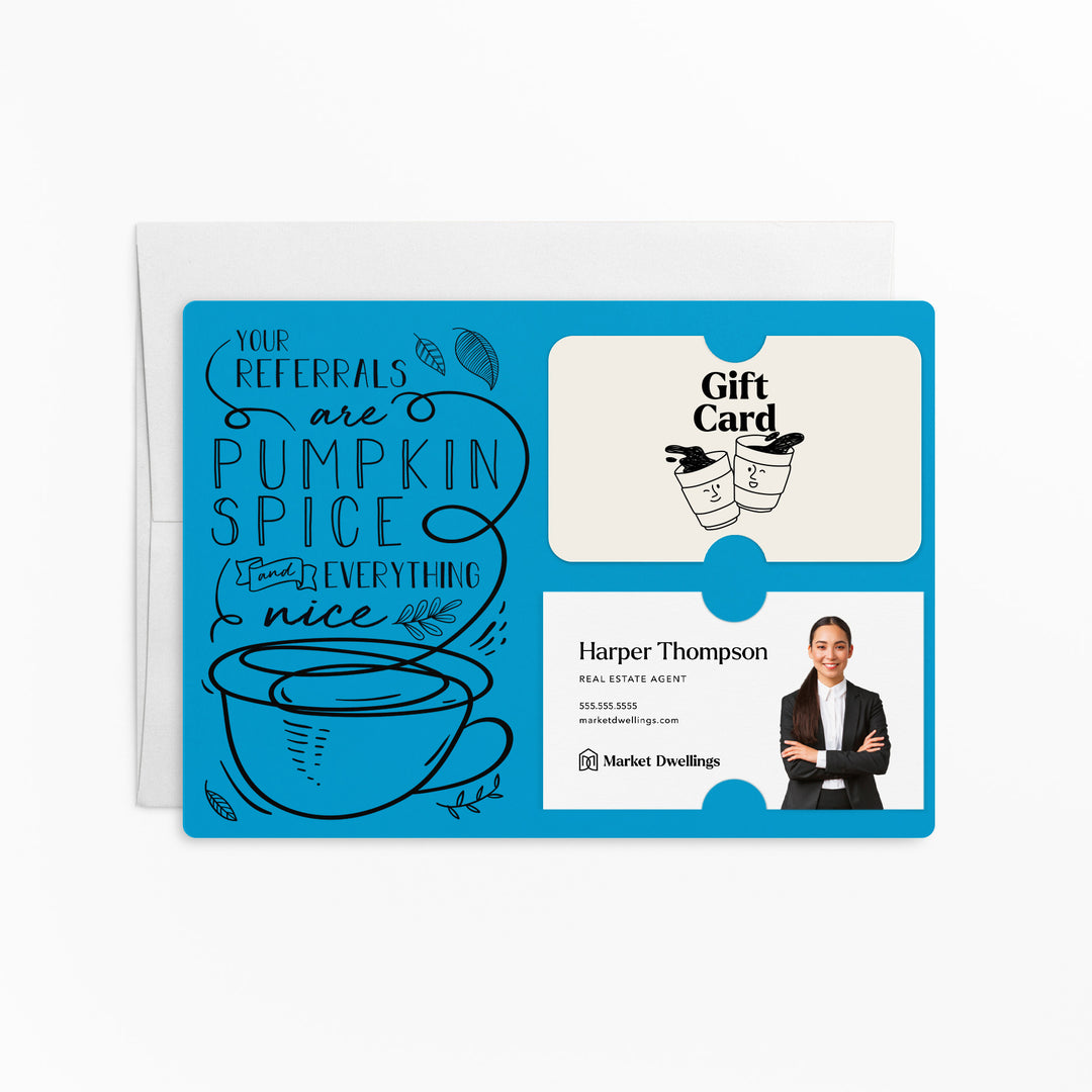 Set of "Your Referrals are Pumpkin Spice & Everything Nice" Gift Card & Business Card Holder Mailer | Envelopes Included | M22-M008 Mailer Market Dwellings ARCTIC