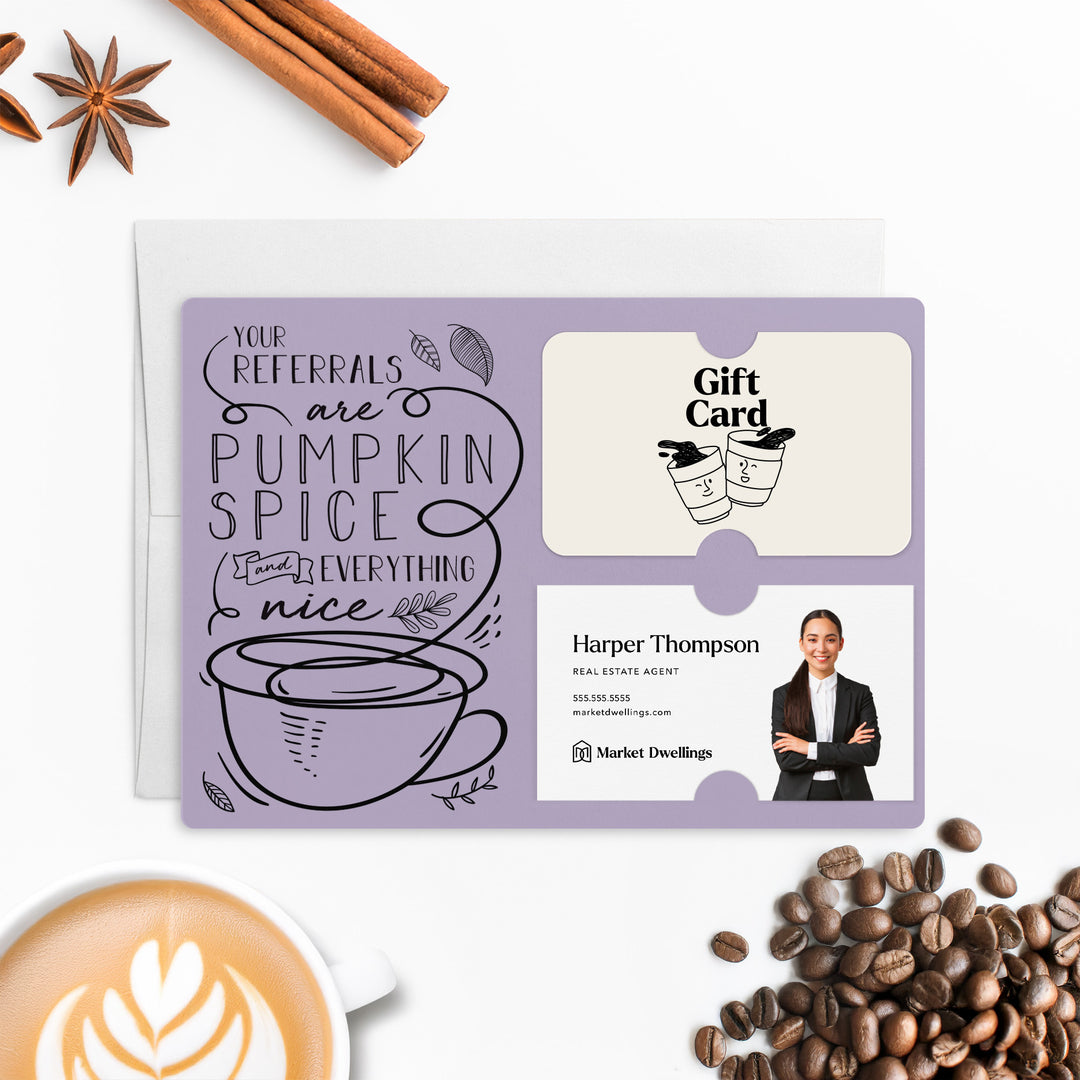 Set of "Your Referrals are Pumpkin Spice & Everything Nice" Gift Card & Business Card Holder Mailer | Envelopes Included | M22-M008 Mailer Market Dwellings