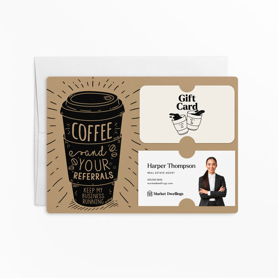 Set of Coffee and Your Referrals Keep My Business Running Gift Card & Business Card Holder Mailer | Envelopes Included | M3-M008 Mailer Market Dwellings KRAFT