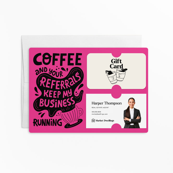 Set of "Coffee and Your Referrals Keep My Business Running" Gift Card & Business Card Holder Mailer | Envelopes Included | M56-M008