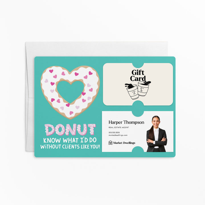 Set of Donut Know What I'd Would Do Without Clients Like You! | Valentine's Day Spring Mailers | Envelopes Included | M86-M008 Mailer Market Dwellings