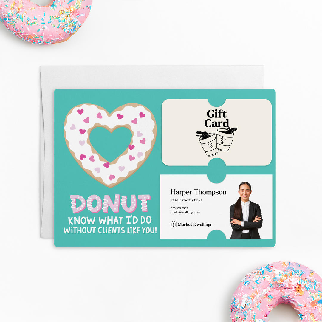 Set of Donut Know What I'd Would Do Without Clients Like You! | Valentine's Day Spring Mailers | Envelopes Included | M86-M008 Mailer Market Dwellings