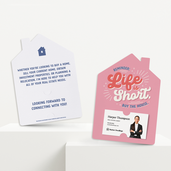 Set of Reminder - Life is Short, Buy the House. | Mailers | Envelopes Included | M280-M001 Mailer Market Dwellings