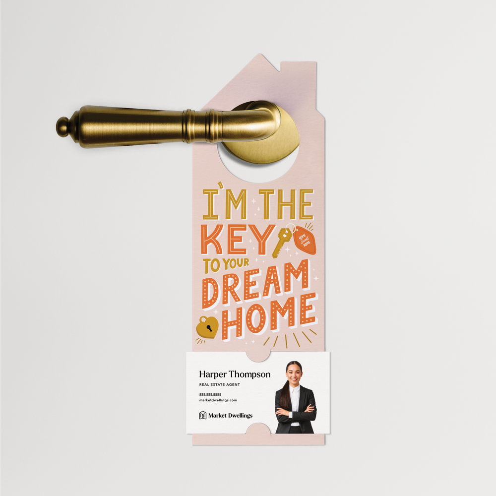 I’m The Key To Your Dream Home | Door Hangers | 350-DH002 Door Hanger Market Dwellings   