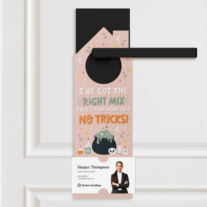 I've Got The Right Mix To Get Your Home Sold Door Hangers Holiday Door Hanger Market Dwellings BLUSH
