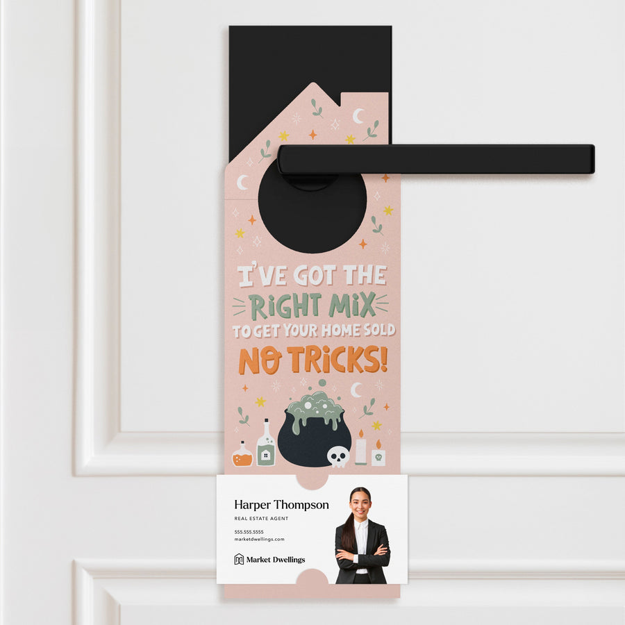I've Got The Right Mix To Get Your Home Sold Door Hangers Holiday Door Hanger Market Dwellings BLUSH