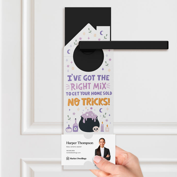 I've Got The Right Mix To Get Your Home Sold Door Hangers Holiday Door Hanger Market Dwellings