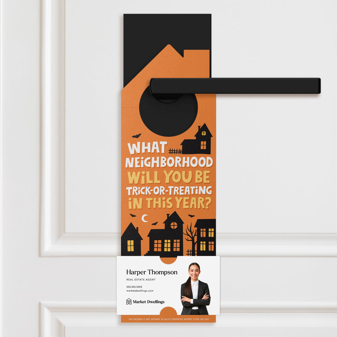 What Neighborhood Will You Be Trick-or-Treating In This Year? Door Hangers Holiday Door Hanger Market Dwellings