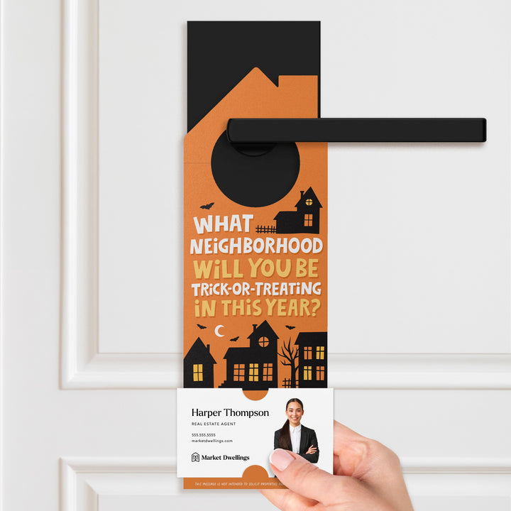 What Neighborhood Will You Be Trick-or-Treating In This Year? Door Hangers Holiday Door Hanger Market Dwellings