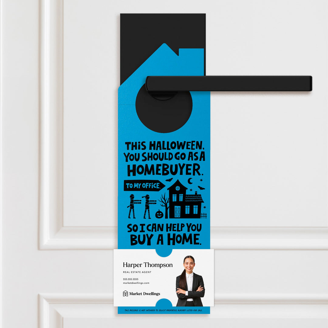 This Halloween, You Should Go As A Homebuyer | Real Estate Halloween Door Hangers | 108-DH002 Door Hanger Market Dwellings KRAFT