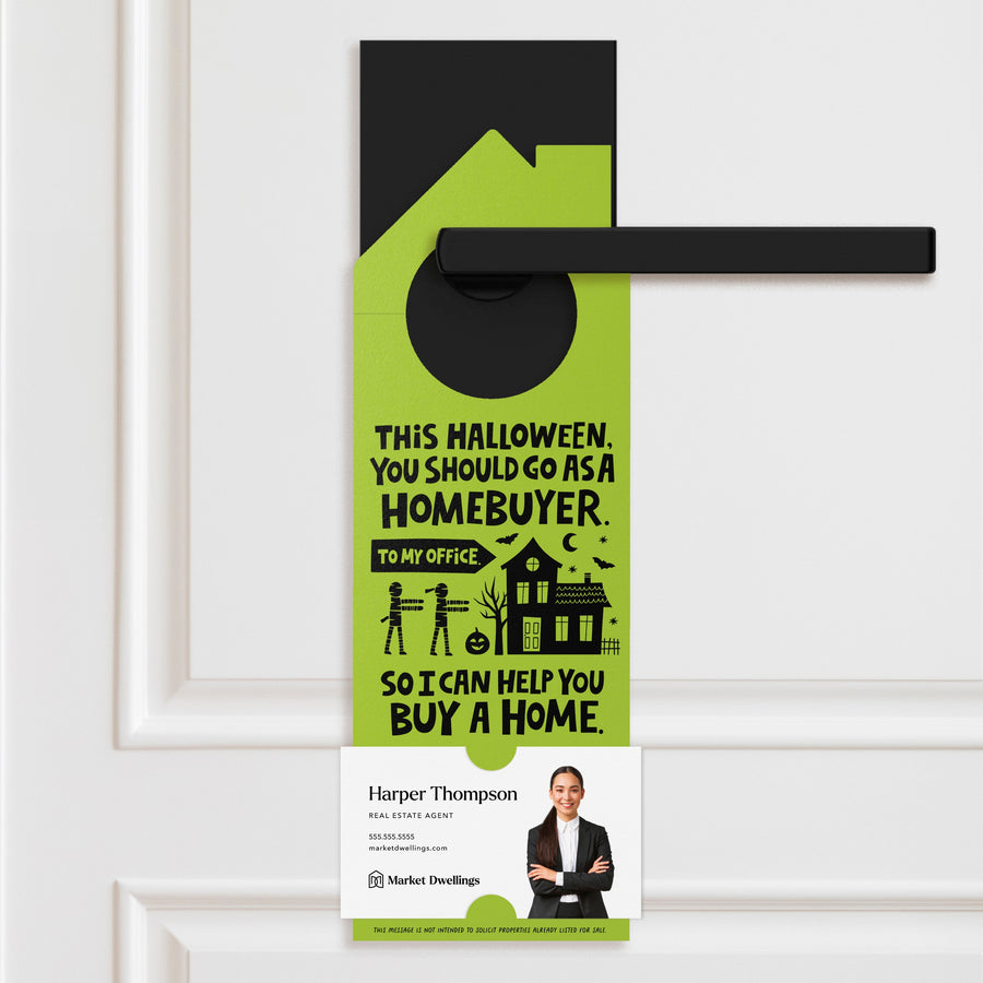This Halloween, You Should Go As A Homebuyer Door Hangers Holiday Door Hanger Market Dwellings GREEN APPLE