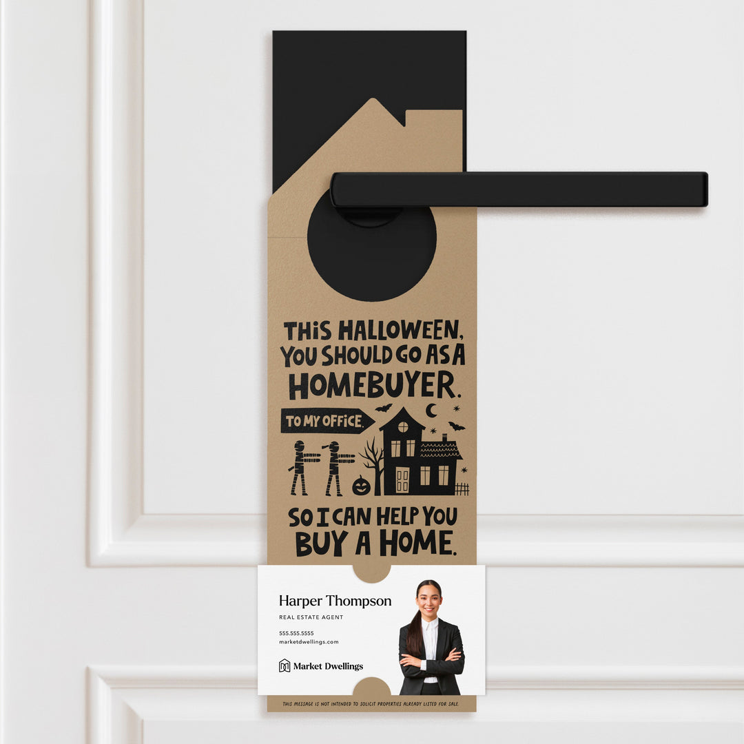 This Halloween, You Should Go As A Homebuyer Door Hangers Holiday Door Hanger Market Dwellings KRAFT