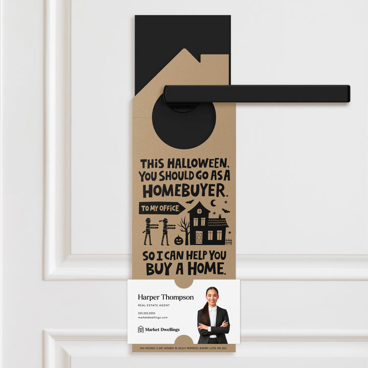 This Halloween, You Should Go As A Homebuyer Door Hangers Holiday Door Hanger Market Dwellings KRAFT