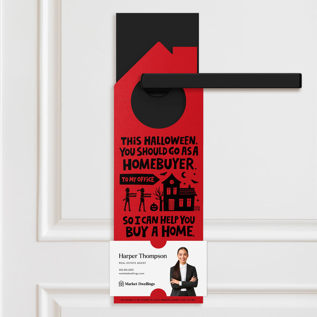 This Halloween, You Should Go As A Homebuyer Door Hangers Holiday Door Hanger Market Dwellings SCARLET